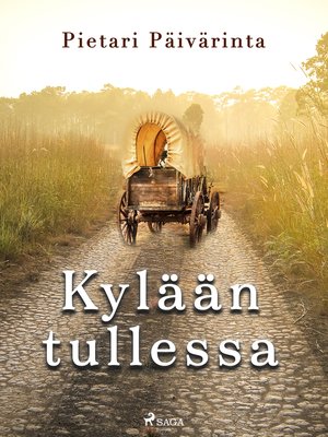 cover image of Kylään tullessa